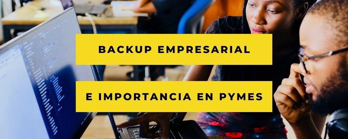 Backup para pymes y entoro empresarial