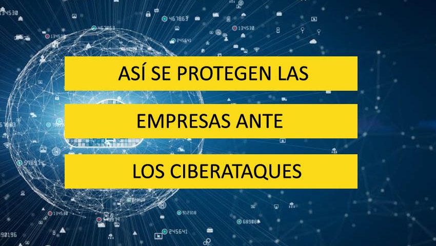 Protegen empresas frente ciberataques